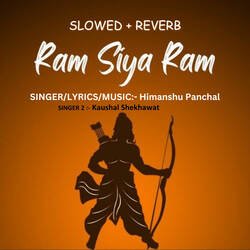 Ram Siya Ram - Slowed &amp; Reverb-SQkqaEBkYXU