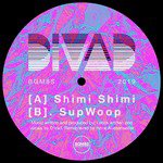 Shimi Shimi / Supwoop