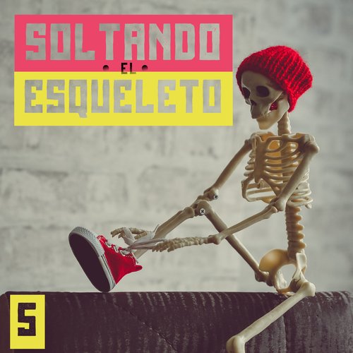 Soltando El Esqueleto Vol. 5