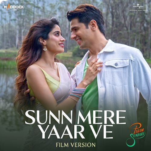 Sunn Mere Yaar Ve (From "Param Sundari" / Film Version)