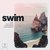 Swim (feat. Nick Kingswell)