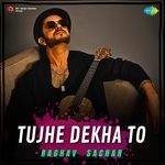 TUJHE DEKHA TO artwork