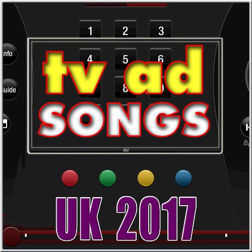TV Ad Songs UK 2017