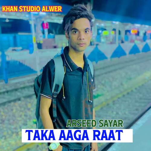 Taka Aaga Raat