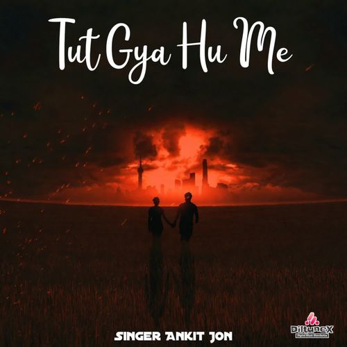 Tut Gya Hu Me