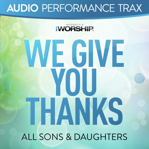 We Give You Thanks [Original Key Without Background Vocals]