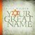 Your Great Name