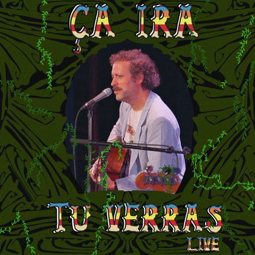 Ça ira tu verras (Live à la Nouvelle Ève)