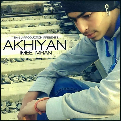 Akhiyan (San J Production Presents)