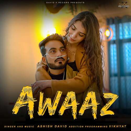 AWAAZ (Feat Ashish David)