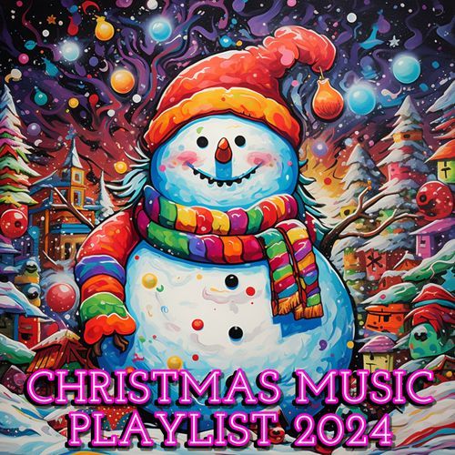 Christmas Music Playlist 2024