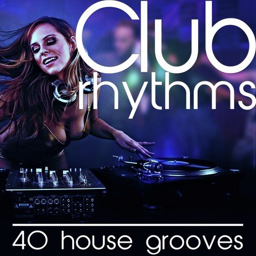 Club Rhythms (House Grooves)