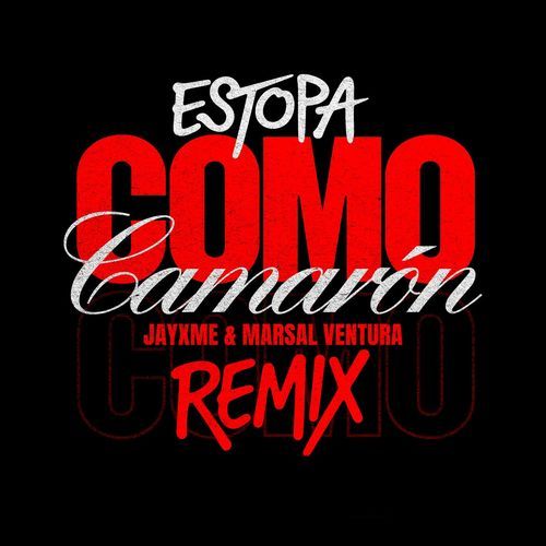 Como Camarón (Jayxme & Marsal Ventura Remix) cover art