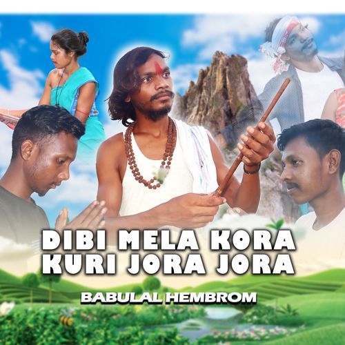 DIBI MELA KORA KURI JORA JORA cover art