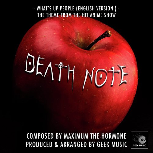 Death Note - What's Up People (English Version) 2nd Opening Theme_poster_image