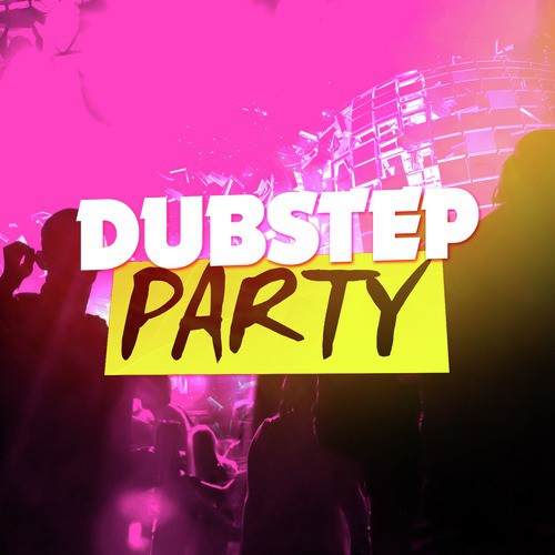 Dubstep Party