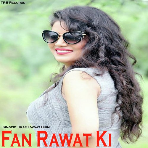 Fan Rawat Ki