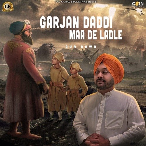 Garjan Daddi Maa De Ladle