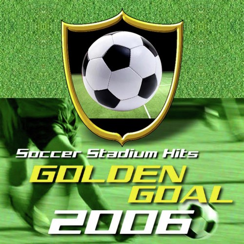 Golden Goal 2006 - Soccer Stadium Hits