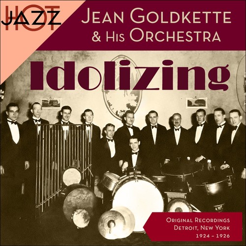 Idolizing (Original Shellack Recorings 1924 - 1926)
