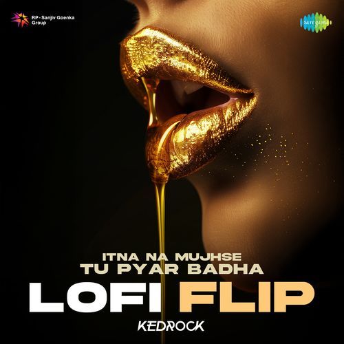 Itna Na Mujhse Tu Pyar Badha - Lofi Flip