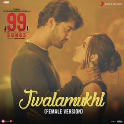 Jwalamukhi (Female Version) (From &quot;99 Songs&quot;)-El8ea01yAQU