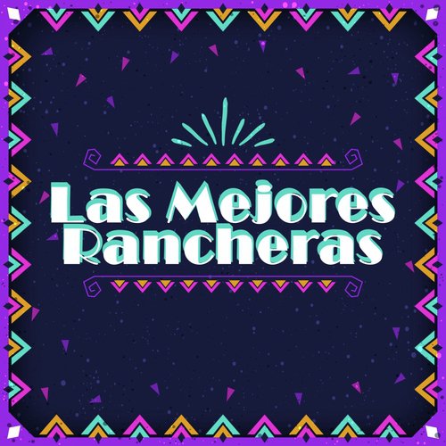 Las Mejores Rancheras