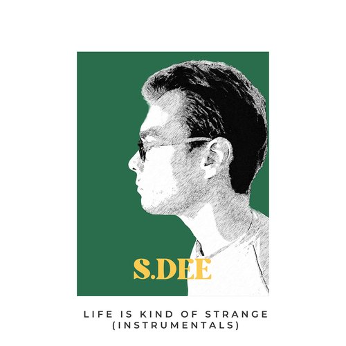 Life Is Kind of Strange (Instrumentals)