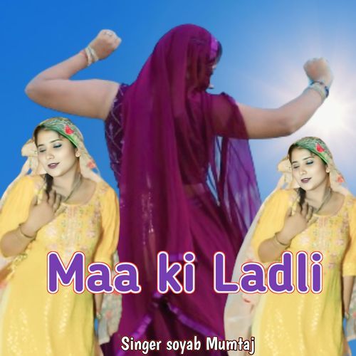 Maa ki Ladli