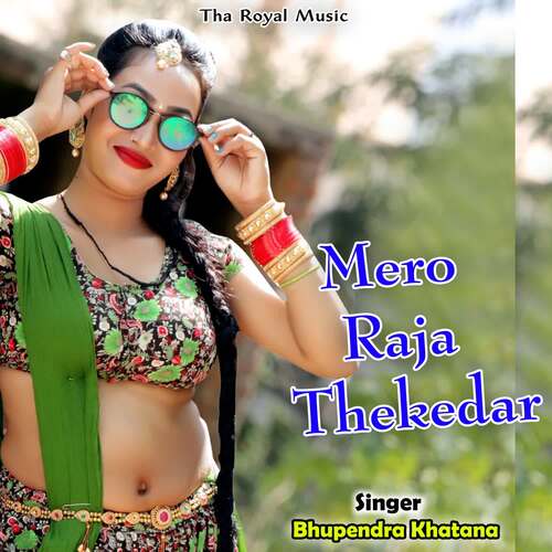 Mero Raja Thekedar