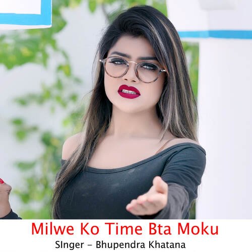 Milwe Ko Time Bta Moku