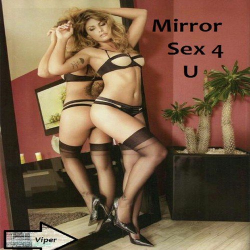 Mirror Sex 4 U