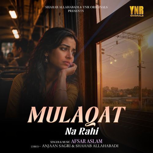 Mulaqat Na Rahi