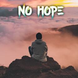 NO HOPE-PwsxewcDZEo