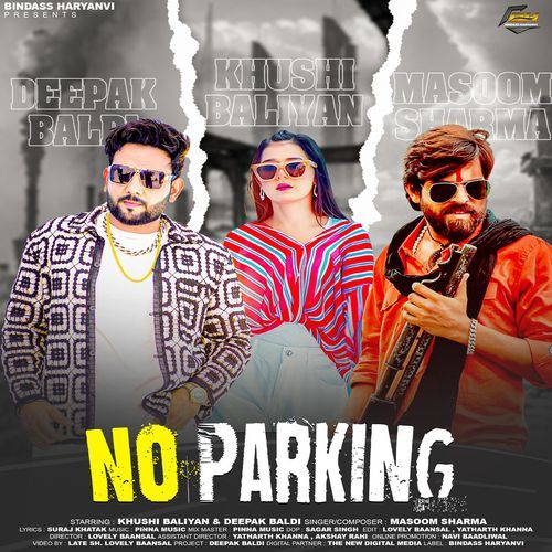 No Parking (feat. Khushi Baliyan,Deepak Baldi)