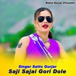 Saji Sajai Gori Dole