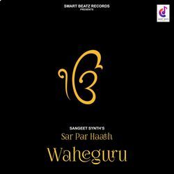 Sar Par Haath Waheguru-FgBYeUVRdgA