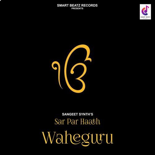 Sar Par Haath Waheguru