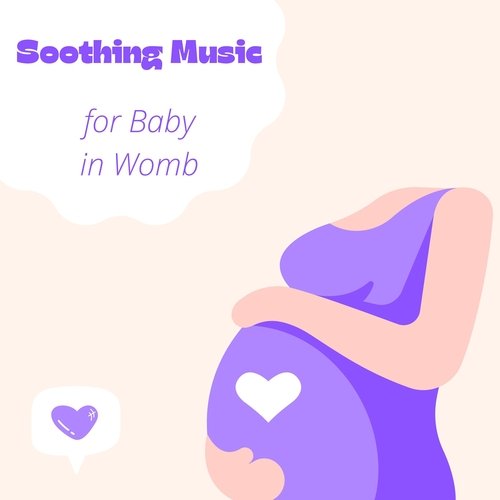 Soothing Music for Baby in Womb_poster_image