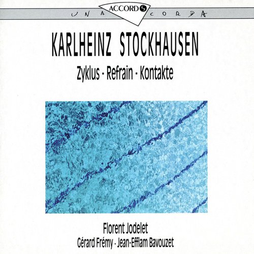 Stockhausen: Zyklus - Refrain - Kontakte_poster_image