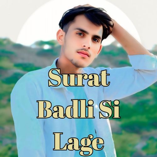 Surat Badli Si Lage