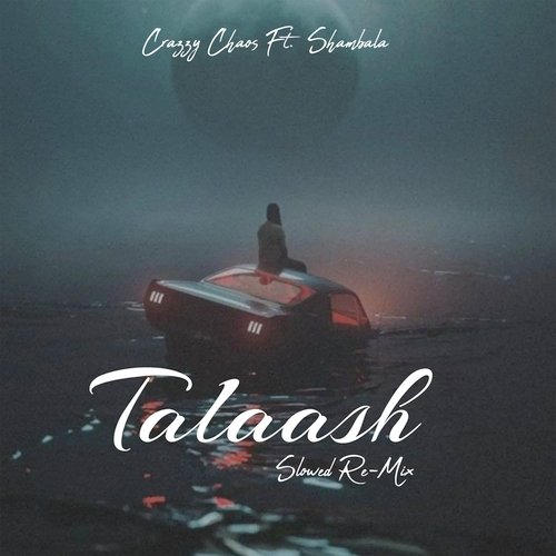 Talaash (Slowed Re-Mix)