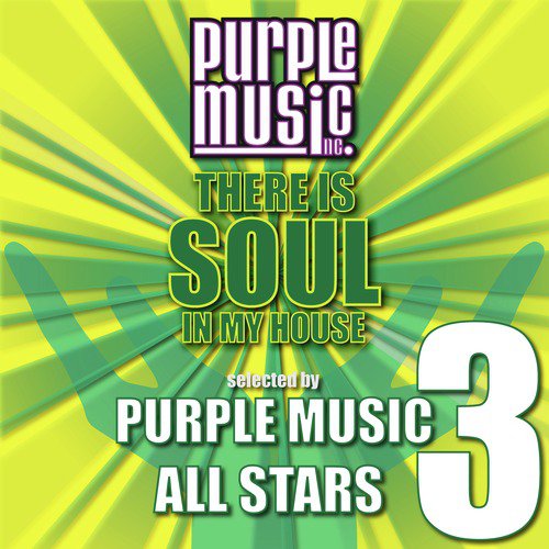 There Is Soul in My House - Purple Music All-Stars 3