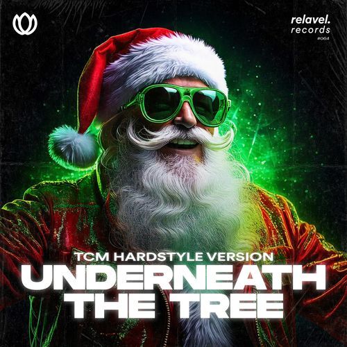 Underneath The Tree (Hardstyle Version) (Hardstyle Version)