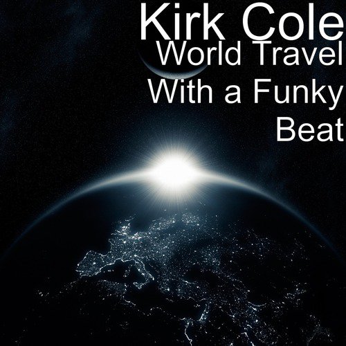 World Travel With a Funky Beat