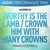 Worthy Is the Lamb / Crown Him With Many Crowns [Original Key Without Background Vocals]