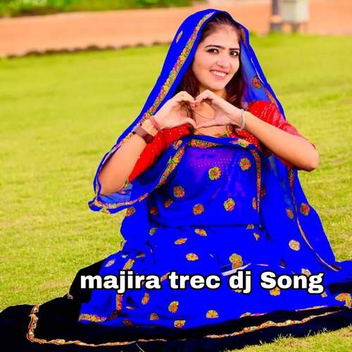 majira trec dj Song