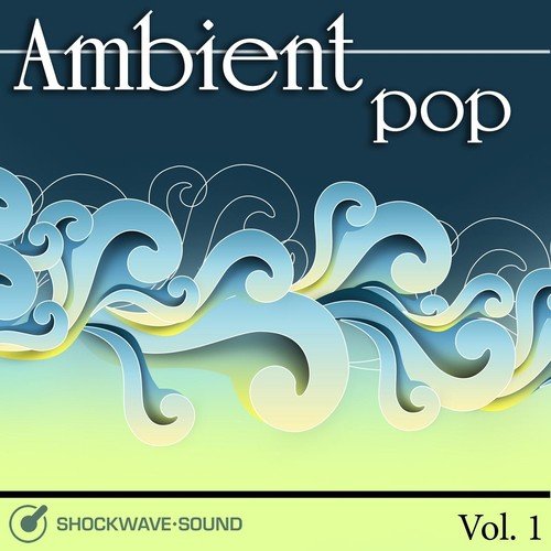 Ambient Pop, Vol. 1