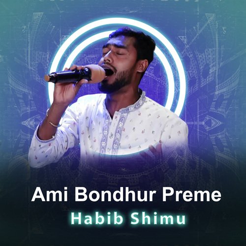 Ami Bondhur Preme