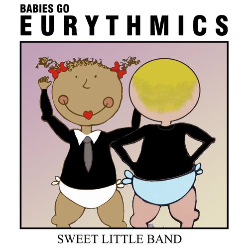 Babies Go Eurythmics